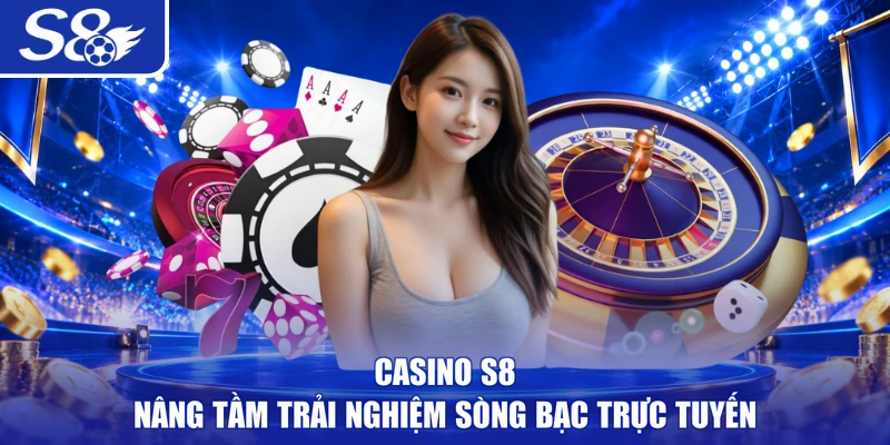 Casino S8