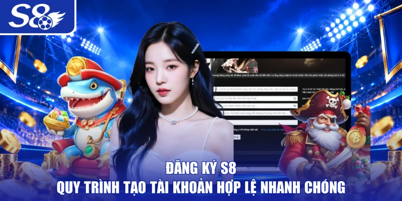 Đăng Ký S8