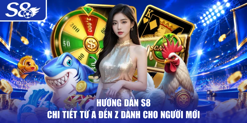 Hướng Dẫn S8