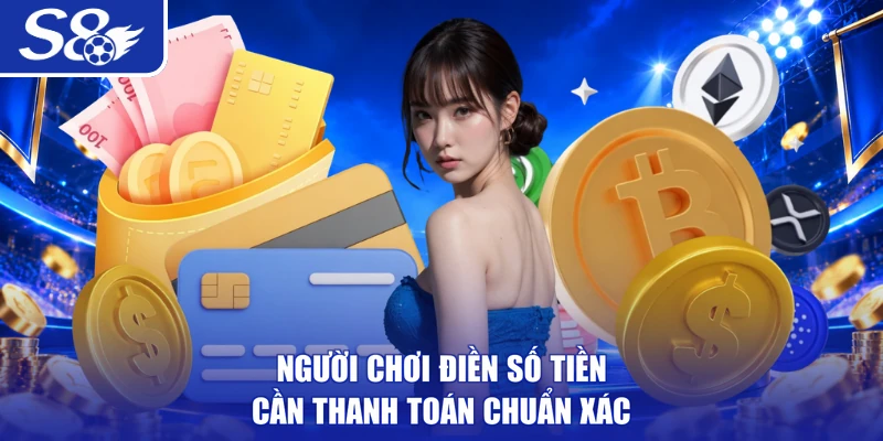 Người chơi điền số tiền cần thanh toán chuẩn xác